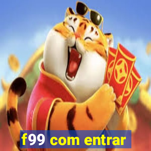 f99 com entrar